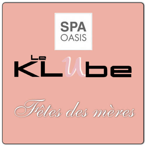 Le Klube - Spécial Fête des mères